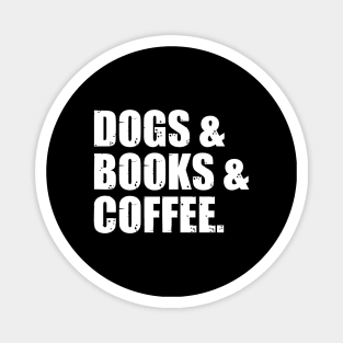 Dogs, Books and Coffee Gift Magnet